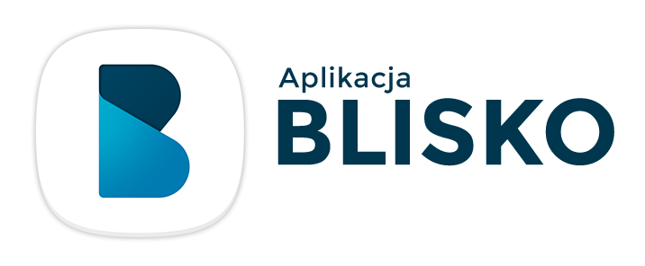 Bądź BLISKO!