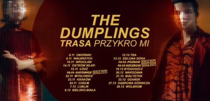 The Dumplings: Ostatnia trasa rozpocznie się w Obornikach!