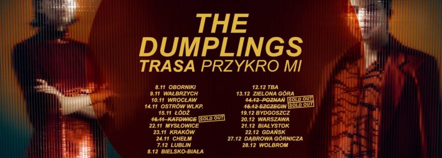 The Dumplings: Ostatnia trasa rozpocznie się w Obornikach!