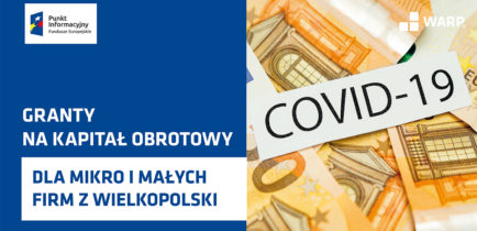 Granty na Kapitał Obrotowy dla mikro i małych firm z wielkopolski