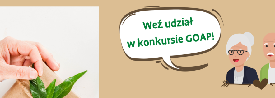 Konkurs GOAP: Dzień Babci i Dziadka w duchu zero waste