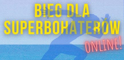 Bieg dla SUPERBOHATERÓW