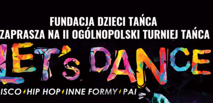II Ogólnopolski Turniej Tańca LET’S DANCE!