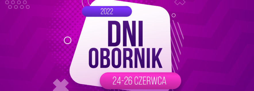 Dni Obornik – startujemy!