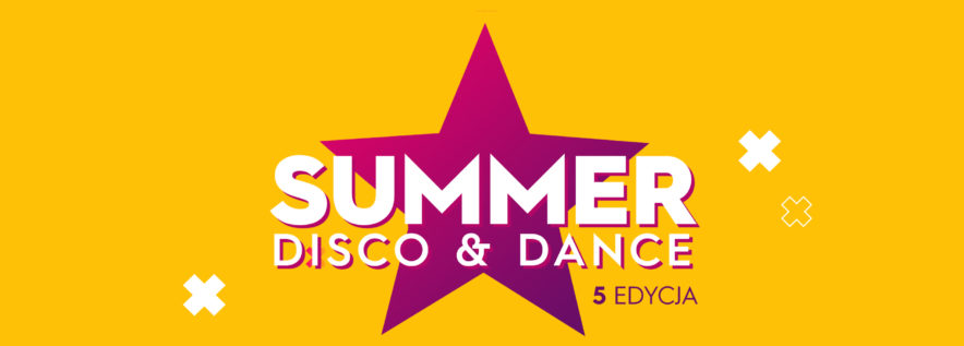 Summer Disco & Dance już jutro!