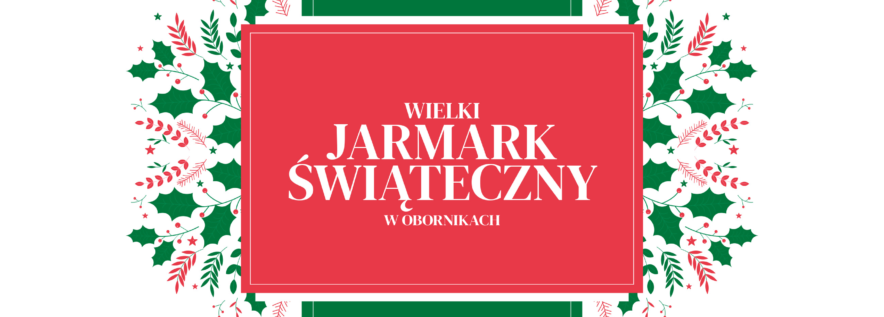 Wielki Jarmark Świąteczny w Obornikach