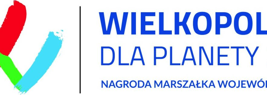 Konkurs „Wielkopolska dla Planety 2030! Nagroda Marszałka Województwa