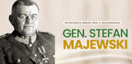 Zapraszamy na uroczystość poświęconą gen. Stefanowi Majewskiemu
