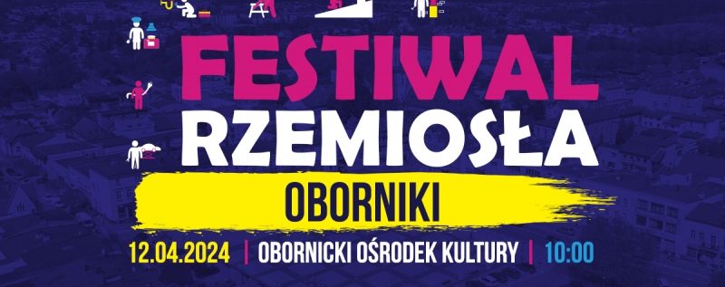 Festiwal Rzemiosła w Obornikach