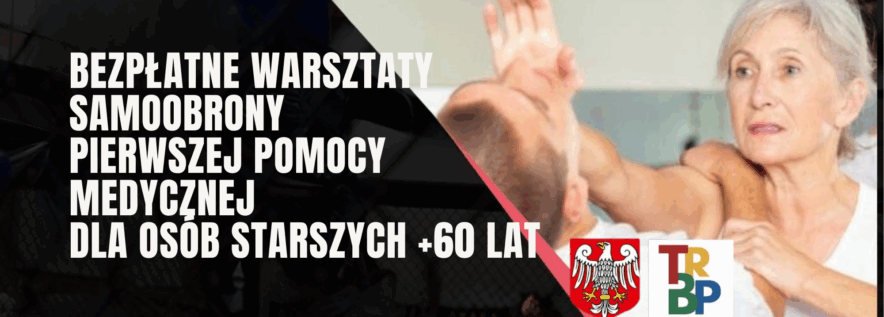 Warsztaty samoobrony, pierwszej pomocy i profilaktyki dla seniorów