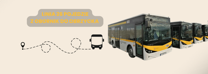 Od 1 sierpnia pojedziemy z Obornik do Obrzycka!