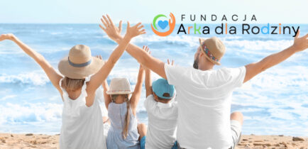 Fundacja ARKA dla Rodziny – skąd jesteśmy i co robimy?