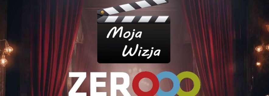 Konkurs „Moja Wizja Zero: Dobrostan Rolnika – zdrowy styl życia”