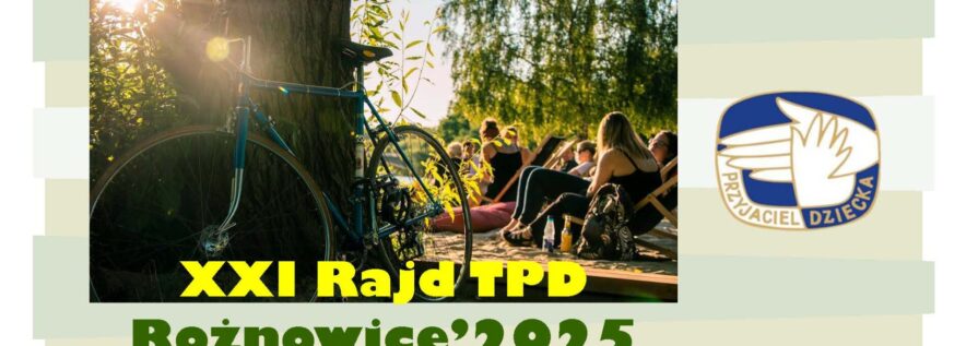 Zapraszamy na XXI Rajd TPD