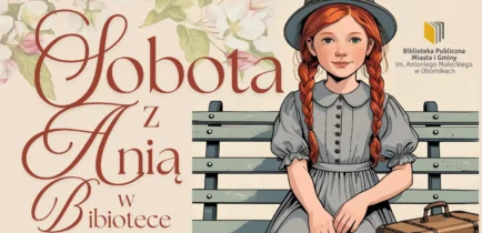 Aktualności - Sobota z Anią Shirley w naszej bibliotece