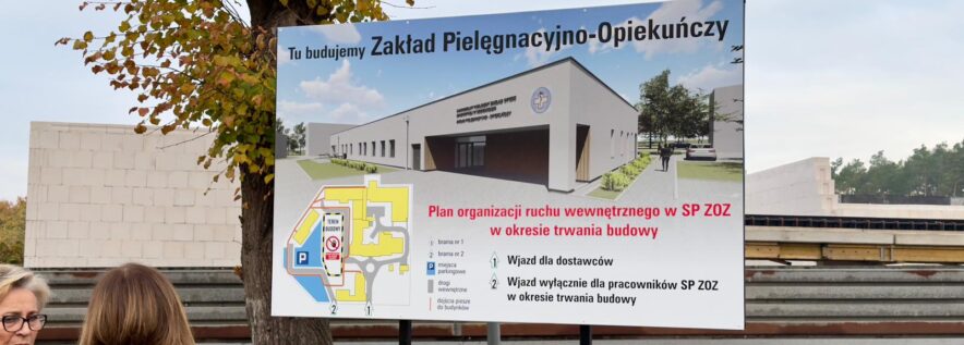 W Obornikach powstaje nowoczesny Zakład Pielęgnacyjno-Opiekuńczy