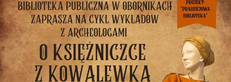 Pradziejowa biblioteka – zapraszamy na wykłady