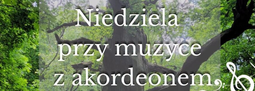 Niedziela przy muzyce z akorde