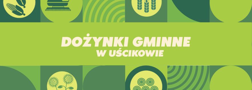 Dożynki Gminne odbędą się w Uś