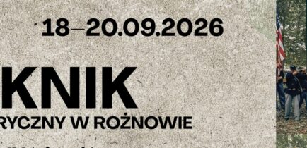 Aktualności - Sołectwo Rożnowo zaprasza na V Piknik Historyczny
